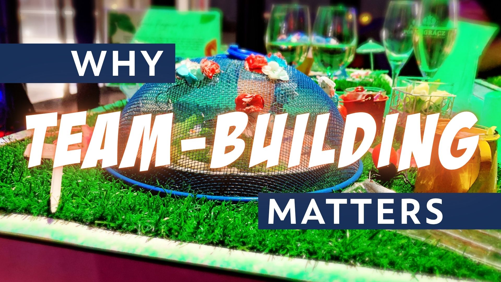 Why Team Building Matters
